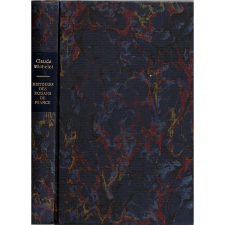 Histoire des paysans de France, Claude Michelet, 1997 -, Corrèze, paysannerie,