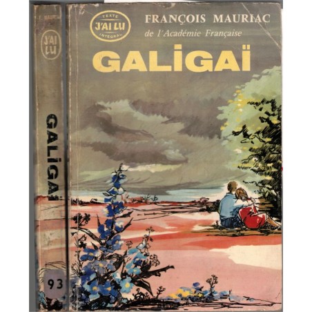 Galigaï, François Mauriac, 1961 - roman d'amour,