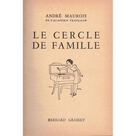Le cercle de famille, André Maurois, 1954 - roman, adultère, relations mère fille, collection Pourpre,