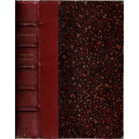 Premières poésies 1829-1835, Alfred de Musset, 1887 - poésie, littérature XIXe s., couverture cuir,