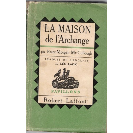 La maison de l'archange, Ester Morgan McCullough, 1956 - roman anglais