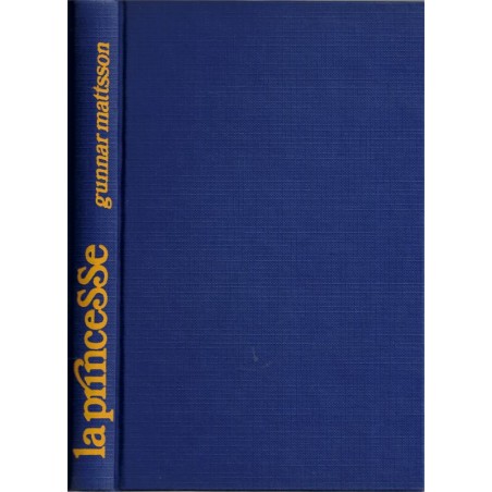 La princesse, Gunnar Mattsson, 1978 - cancer, roman d'amour, écrivain finlandais, écrivain suédois,