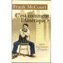 C'est comment l'Amérique ? Frank McCourt, 2000 - Amérique 1970, mémoires,