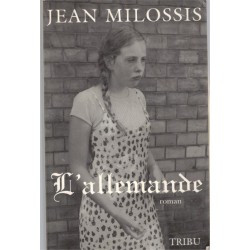 L'Allemande, Jean Milossis,...