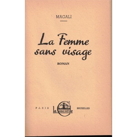 La femme sans visage, Magali, 1948 - , jeune fille 1900, roman d'amour, roman sentimental