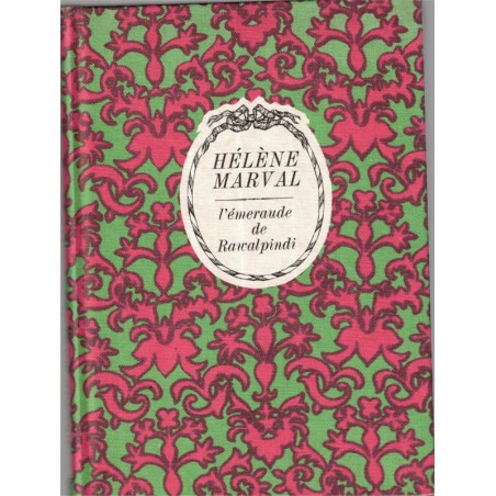 L'émeraude de Rawalpindi, Hélène Marval, 1974 - , roman d'amour, roman sentimental, Arc-en-Ciel