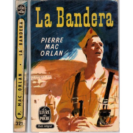 La Bandera, Pierre Mac Orlan, 1963 - Légion Etrangère, légionnaire 1930, cinéma,