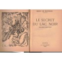 Le secret du Lac Noir, Henry de Monfreid, 1948 - Pyrénées Orientales, montagne du Canigou, chasseurs,