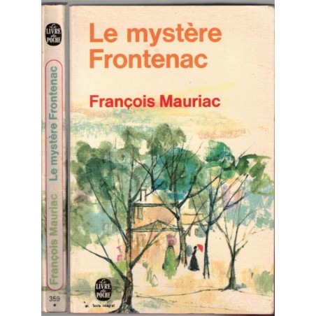 Le mystère Frontenac, François Mauriac, 1970 - bourgeoisie bordelaise, famille,
