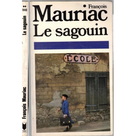 Le sagouin, François Mauriac, 1977 - enfant maltraité,
