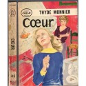 Coeur, Thyde Monnier, 1959 - roman d'amour,
