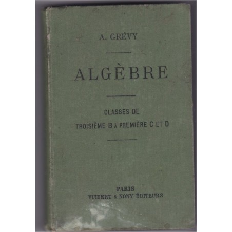 Algèbre, classe de troisième, 1905, Grévy