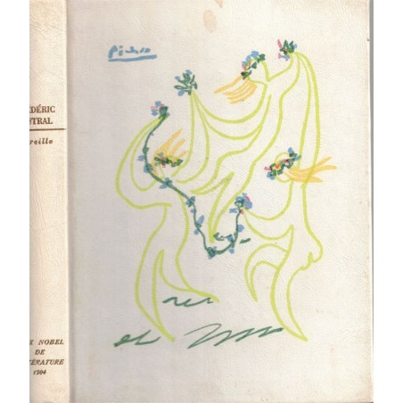 Mireille, de Frédéric Mistral, 1960 - amours contrariés, poème provençal, Provence, Collection des Prix Nobel de Littérature -