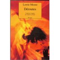Déroutes, Lorrie Moore, 2001 - nouvelles, écrivain américain,