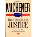 Rien moins que justice, James Michener, 1988 - histoire Amérique, juristes américains, politique américaine,