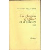 Un chagrin d'amour et d'ailleurs, Françoise Mallet-Joris, 1981 - roman d'amour,