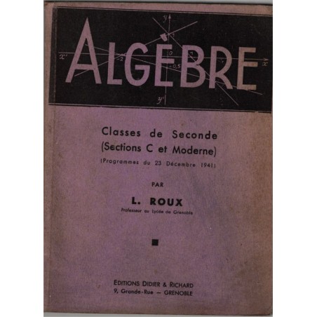 Algèbre, classe de 2e, Roux, 1944 - Programmes de 1941, manuel de mathématiques,