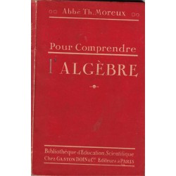 Pour comprendre l'algèbre,...