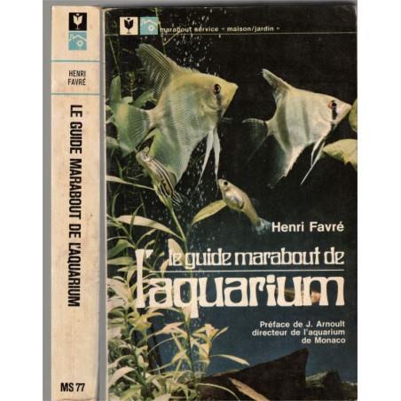 Le guide Marabout de l'aquarium, Henri Favré, Marabout Service, 1974 - poissons,