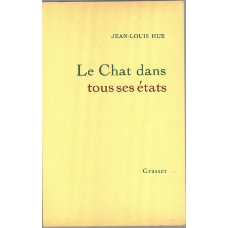 Le chat dans tous ses états, Jean-Louis Hue, 1982 - animaux domestiques, chats,
