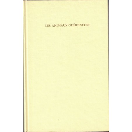 Les animaux guérisseurs, Vincent Rousselet-Blanc, Caroline Mangez, 1992 - zoothérapie, chiens d'aveugles,