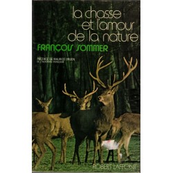La chasse et l'amour de la...