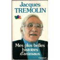 Mes plus belles histoires d'animaux, Jacques Tremolin, 1977 - animaux sauvages, comportement animaux, télévision,