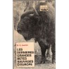 Les dernières grandes bêtes sauvages d'Europe, A. Jeannin, 1965 - animaux sauvages, parcs naturels,