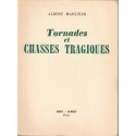 Tornades et chasses tragiques, Albert Mahuzier, 1951 -, animaux sauvages, chasse, fauves, Afrique, Tchad,,