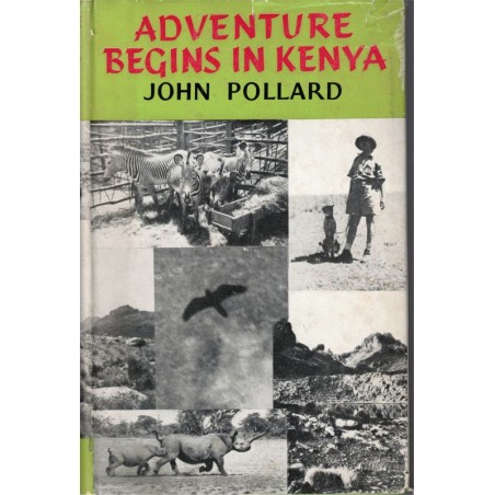 Adventures begins in Kenya, John Pollard, 1957 -, animaux sauvages, Afrique, nature africaine,