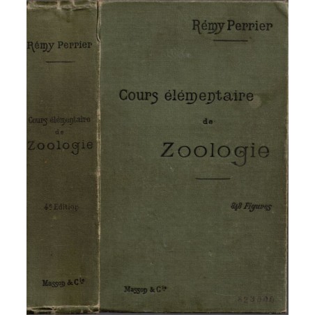 Cours élémentaire de zoologie, Rémy Perrier, 1907 - , zoologie, manuels sciences naturelles,