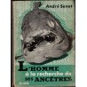 L'homme à la recherche de ses ancêtres, roman de paléontologie, André Senet, 1954 -, zoologie, préhistoire, reptiles,