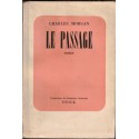 Le passage, Charles Morgan, 1950 - exemplaire hors commerce, édition originale, écrivain anglais,