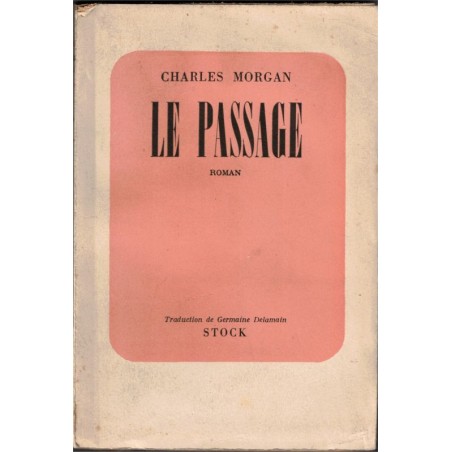 Le passage, Charles Morgan, 1950 - exemplaire hors commerce, édition originale, écrivain anglais,