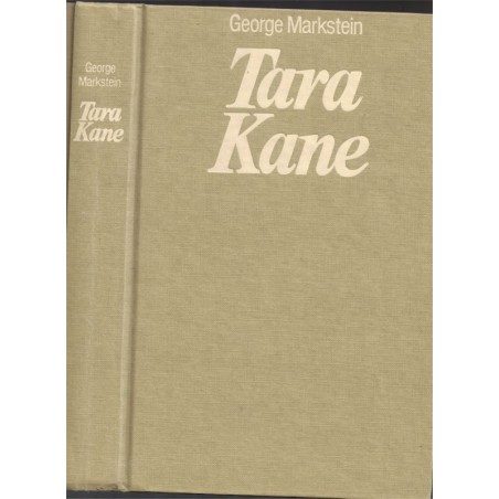Tara Kane, George Markstein, 1985 - ruée vers l'or 1900, Alaska, grand nord, romanesque