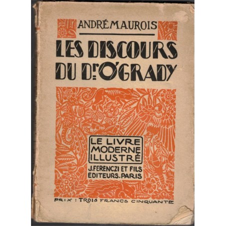 Les discours du Docteur O'Grady, André Maurois, 1928 - Gérard Cochet, guerre 1914, armée anglaise, Le livre moderne illustré