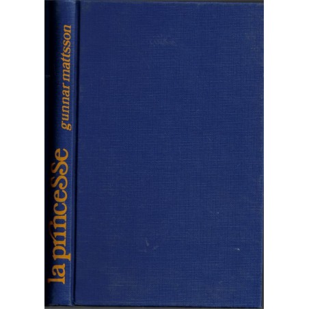 La princesse, Gunnar Mattsson, 1976 - cancer, roman d'amour, écrivain finlandais, écrivain suédois,