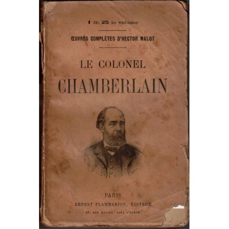 Le Colonel Chamberlain, L'Auberge du Monde, Hector Malot, 1895 - roman XIXe siècle,