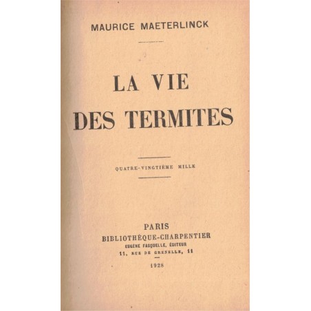 La vie des termites, Maurice Maeterlinck, 1928 - insectes, entomologie, zoologie,  reliure cuir et reflet soie