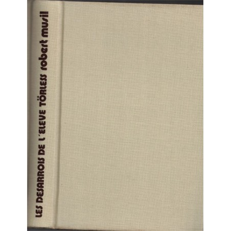 Les désarrois de l'élève Törless, Robert Musil, 1978 - internat autrichien, Autriche XIXe siècle, écrivain autrichien,
