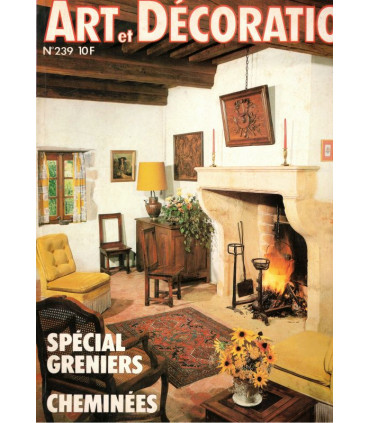 Art et Décoration, N°239 jan 1983 - greniers, cheminées, décoration intérieure, architecture, antiquités,