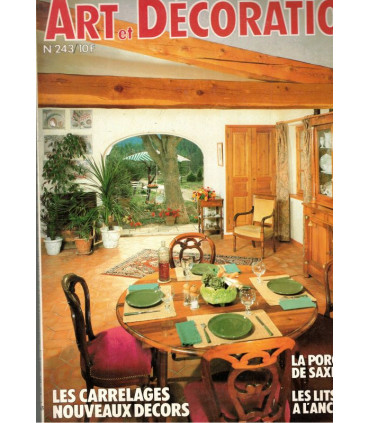 Art et Décoration la revue de la maison, N°243 août 1983 - porcelaine de Saxe, décoration intérieure, architecture, antiquités,