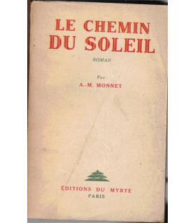 Le chemin du soleil, Anne-Marie Monnet, 1946 - roman d'amour, Haute-Savoie,