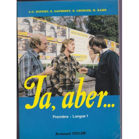 Ja, aber..., classe de 1ère langue 1, Duport, Gaussent, 1981 - manuel d'allemand