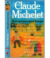 Des grives aux loups, Claude Michelet, 1991 -, Corrèze, paysannerie, saga familiale,