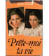 Prête-moi ta vie, Judith Michael, 1984 - soeurs jumelles, manipulation, roman,