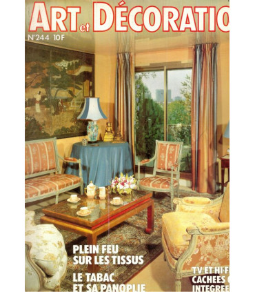 Art et Décoration, revue de la maison, N°244 oct 1983 - tissus d'ameublement, tabac, décoration intérieure, antiquités,