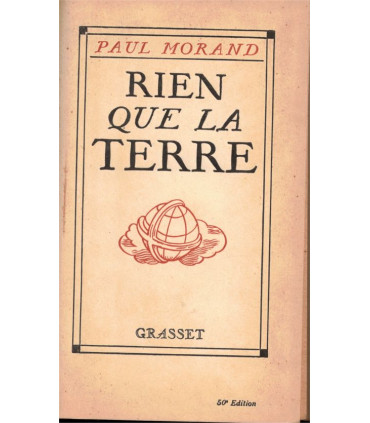 Rien que la terre, Voyage, Paul Morand, 1926 - carnets de voyage,