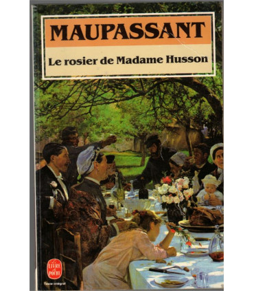 Le rosier de Madame Husson, Guy de Maupassant, 1988 -  nouvelles, société XIXe siècle,