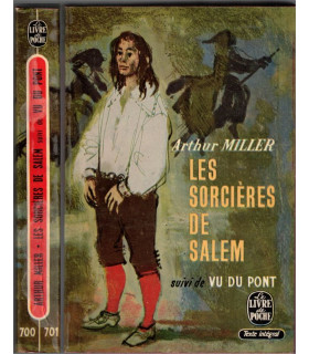 Les Sorcières de Salem, suivi de Vu du Pont, Arthur Miller, 1965 - sorcellerie, puritanisme, Amérique XVIIe siècle, théâtre,
